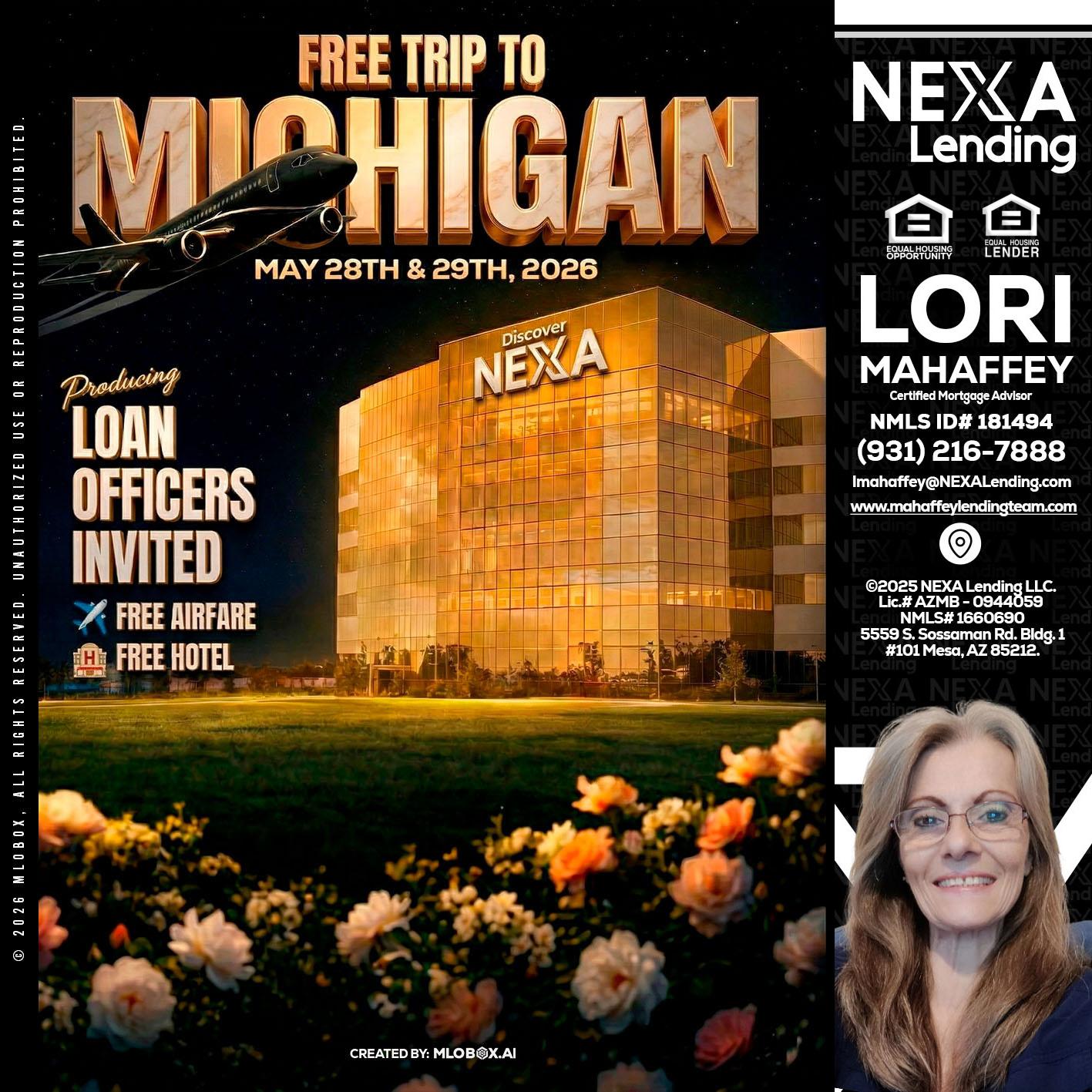 FREE TRIP TO MICHIGAN - Lori Mahaffey -Senior Loan Officer, Certified Mortgage Advisor